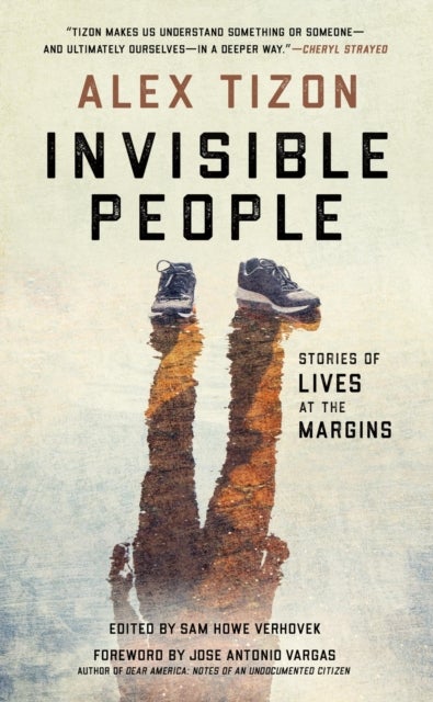 Invisible People - Stories of Lives at the Margins