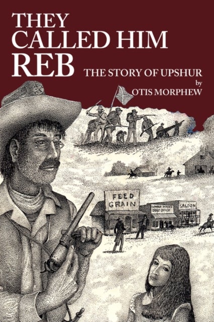They Called Him Reb - The Story of Upshur