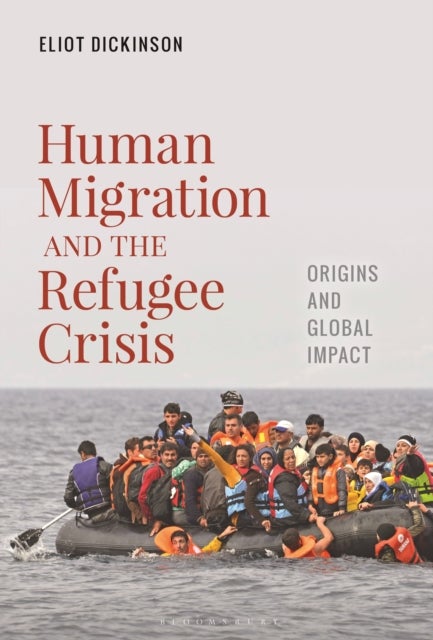 Human Migration and the Refugee Crisis - Origins and Global Impact