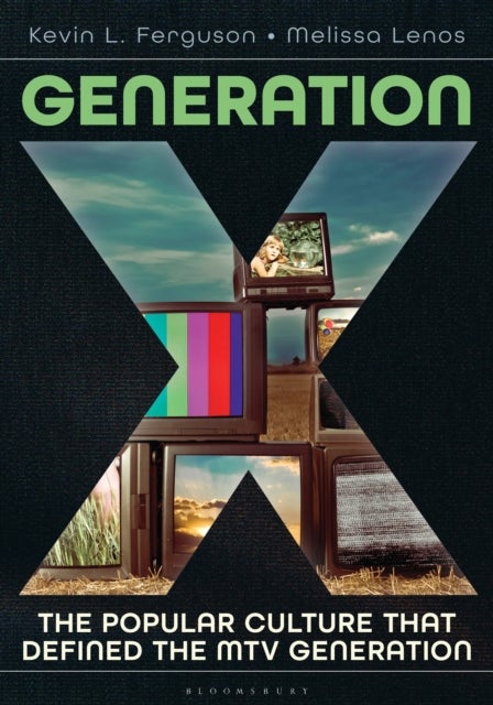 Generation X - The Popular Culture That Defined the MTV Generation