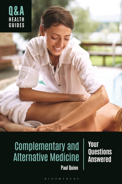 Complementary and Alternative Medicine - Your Questions Answered