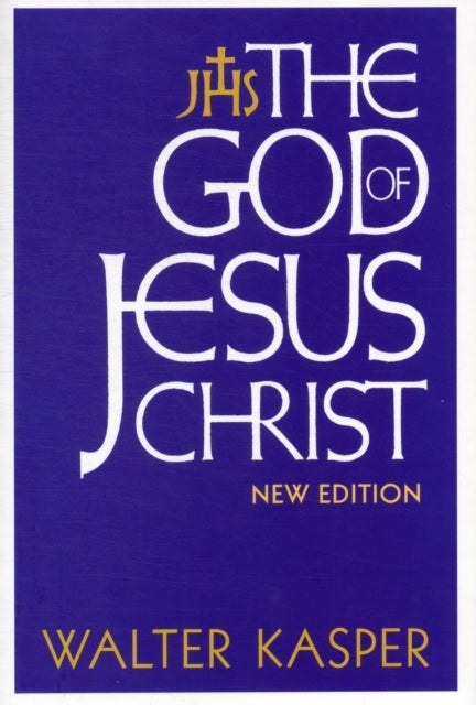 The God of Jesus Christ - New Edition