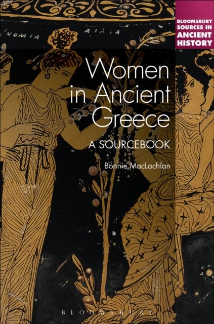 Women in Ancient Greece - A Sourcebook