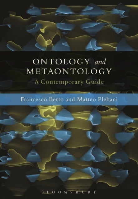 Ontology and Metaontology - A Contemporary Guide