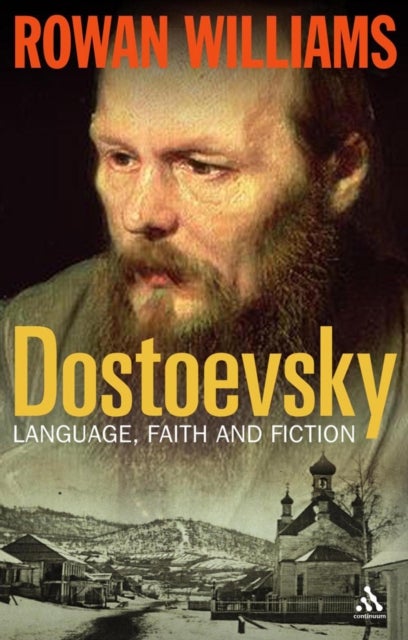 Dostoevsky - Language, Faith and Fiction