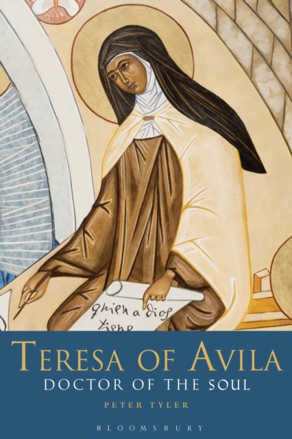 Teresa of Avila - Doctor of the Soul
