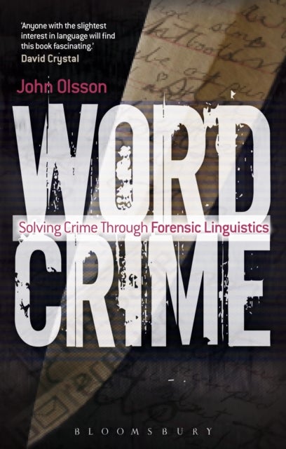 Wordcrime - Solving Crime Through Forensic Linguistics