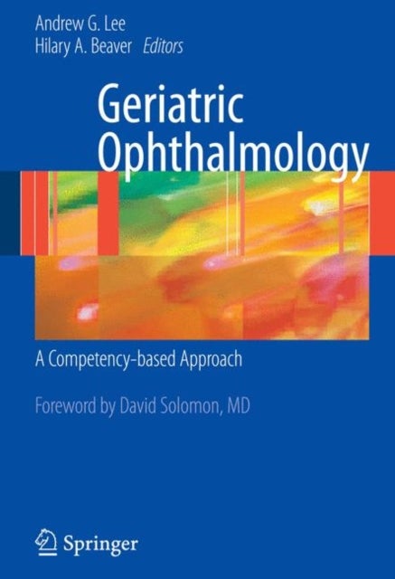Geriatric Ophthalmology - A Competency-based Approach