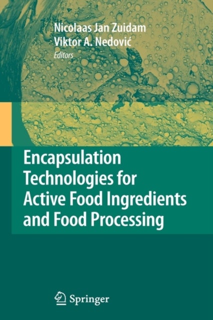 Encapsulation Technologies for Active Food Ingredients and Food Processing