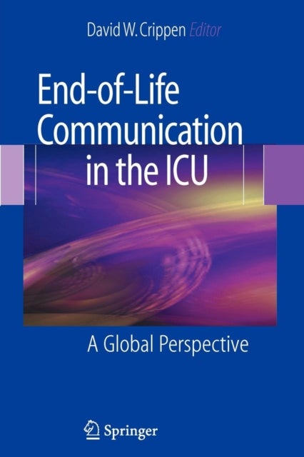 End-of-Life Communication in the ICU - A Global Perspective