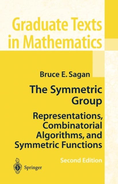 The Symmetric Group - Representations, Combinatorial Algorithms, and Symmetric Functions