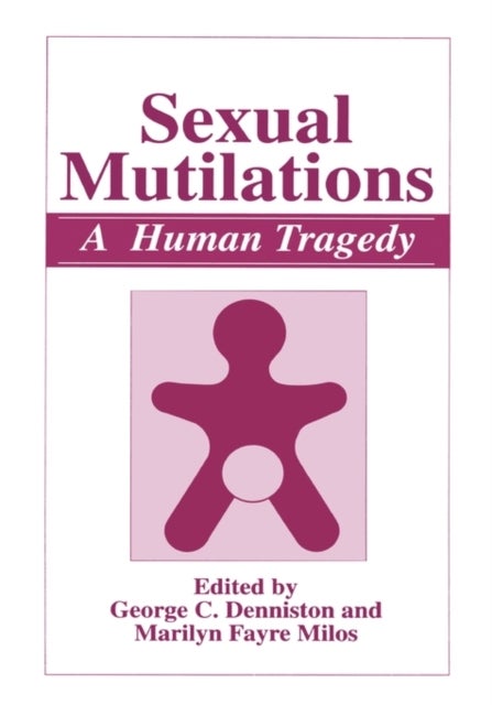 Sexual Mutilations - A Human Tragedy