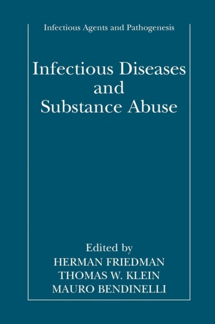Infectious Diseases and Substance Abuse