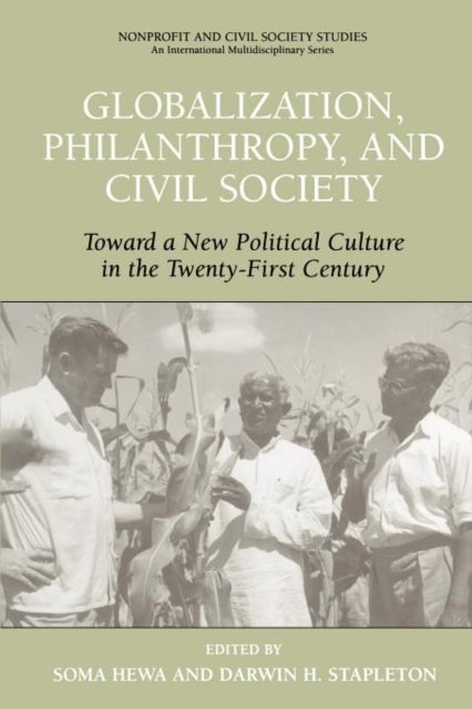 Globalization, Philanthropy, and Civil Society - Toward a New Political Culture in the Twenty-First Century