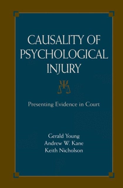Causality of Psychological Injury - Presenting Evidence in Court