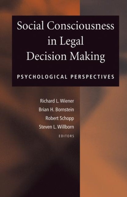 Social Consciousness in Legal Decision Making - Psychological Perspectives