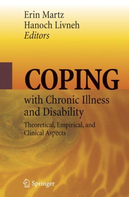 Coping with Chronic Illness and Disability - Theoretical, Empirical, and Clinical Aspects