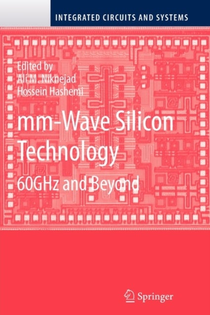 mm-Wave Silicon Technology - 60 GHz and Beyond