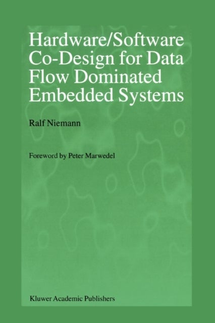 Hardware/Software Co-Design for Data Flow Dominated Embedded Systems
