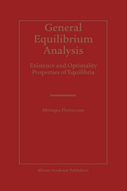 General Equilibrium Analysis - Existence and Optimality Properties of Equilibria