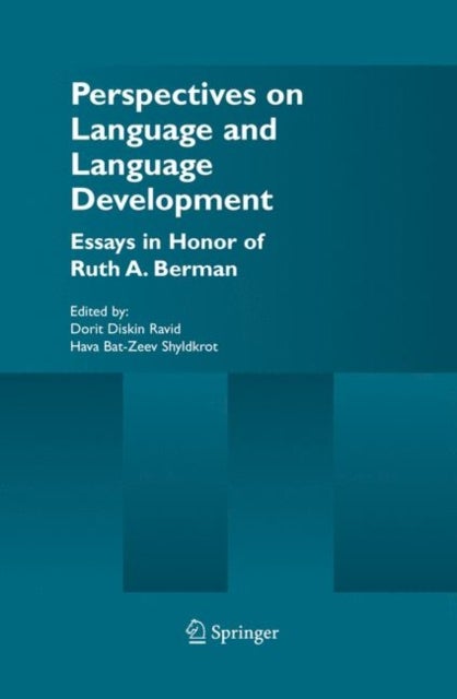Perspectives on Language and Language Development - Essays in honor of Ruth A. Berman