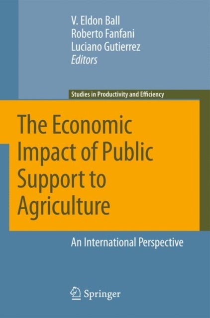 The Economic Impact of Public Support to Agriculture - An International Perspective