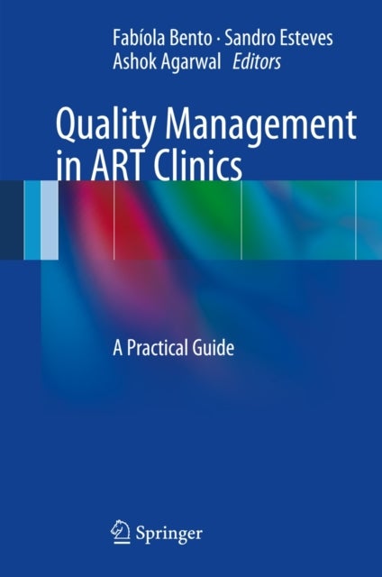Quality Management in ART Clinics - A Practical Guide