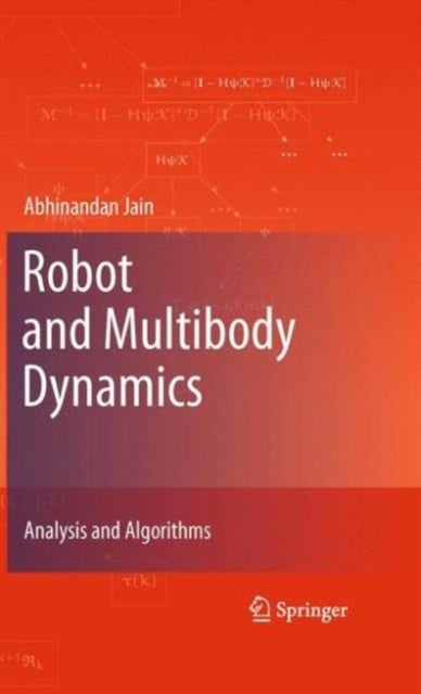 Robot and Multibody Dynamics - Analysis and Algorithms