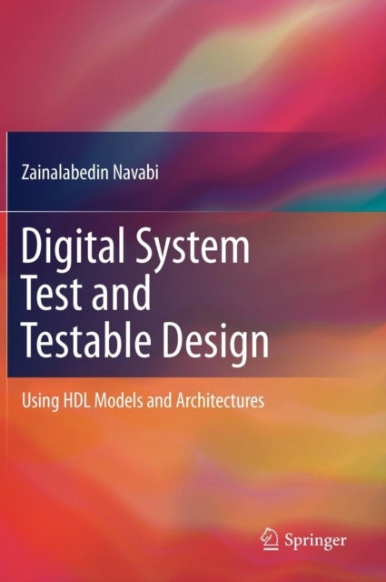 Digital System Test and Testable Design - Using HDL Models and Architectures