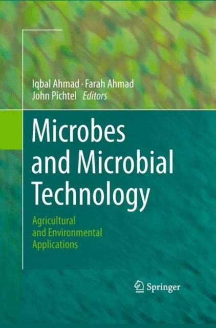 Microbes and Microbial Technology - Agricultural and Environmental Applications