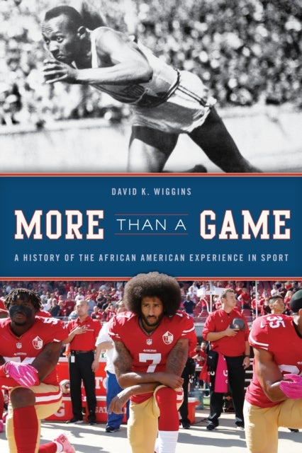 More Than a Game - A History of the African American Experience in Sport