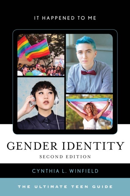 Gender Identity - The Ultimate Teen Guide