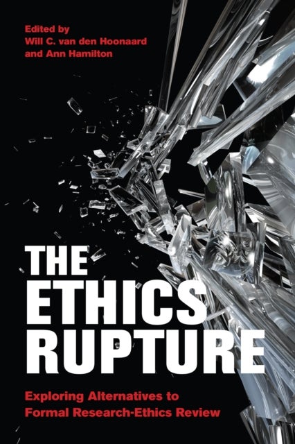 The Ethics Rupture - Exploring Alternatives to Formal Research-Ethics Review