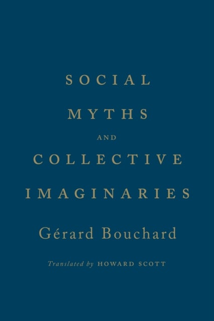 Social Myths and Collective Imaginaries