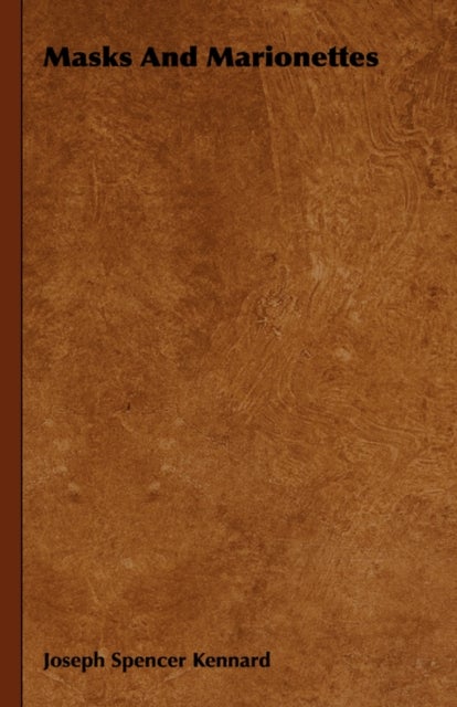 Masks And Marionettes