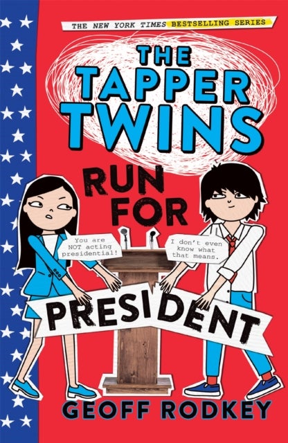 The Tapper Twins Run for President - Book 3