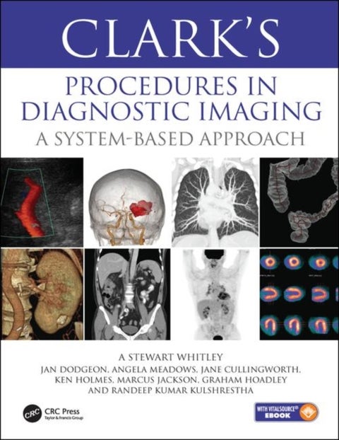 Clark¿s Procedures in Diagnostic Imaging - A System-Based Approach