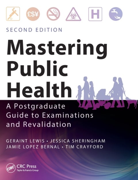 Mastering Public Health - A Postgraduate Guide to Examinations and Revalidation, Second Edition