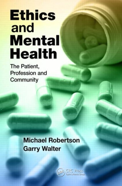 Ethics and Mental Health - The Patient, Profession and Community