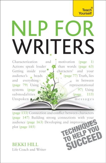 NLP For Writers: Techniques to Help You Succeed - Techniques to Help You Succeed
