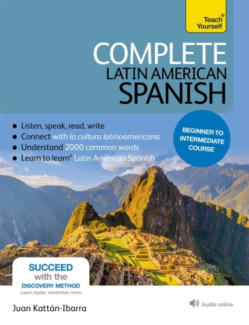 Complete Latin American Spanish Beginner to Intermediate Course - (Book and audio support)
