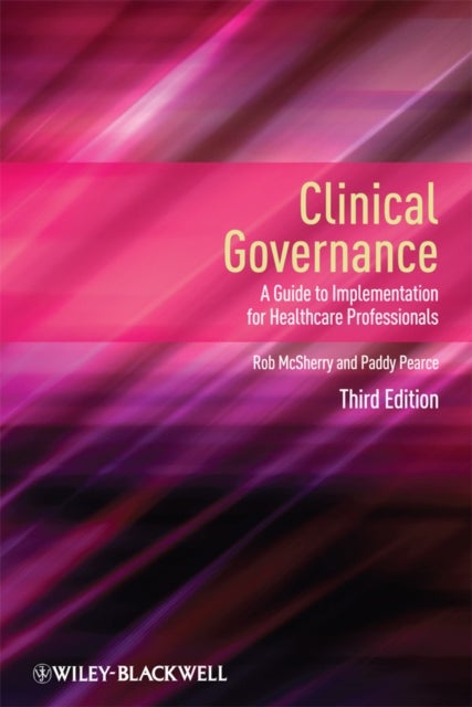 Clinical Governance - A Guide to Implementation for Healthcare Professionals