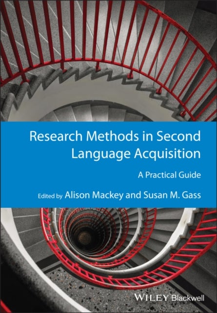 Research Methods in Second Language Acquisition - A Practical Guide
