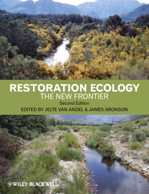 Restoration Ecology - The New Frontier