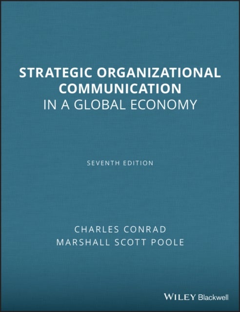 Strategic Organizational Communication - In a Global Economy
