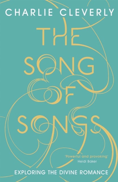The Song of Songs - Exploring the Divine Romance