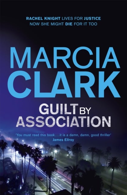 Guilt By Association - A Rachel Knight novel
