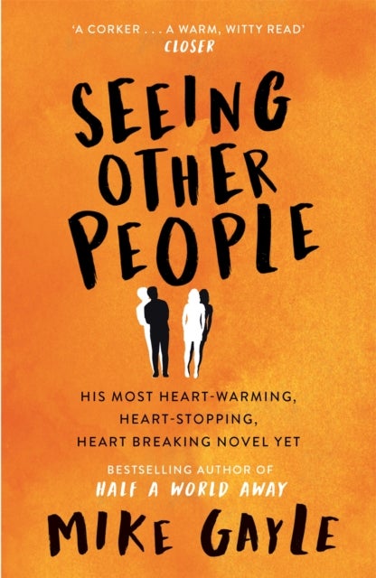 Seeing Other People - A heartwarming novel from the bestselling author of ALL THE LONELY PEOPLE