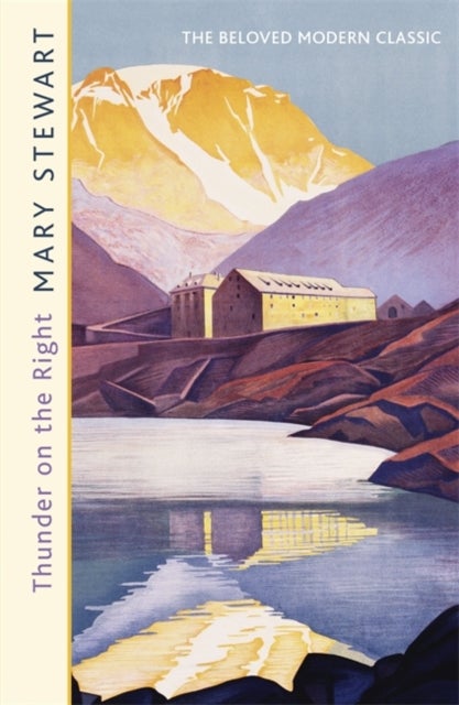 Thunder on the Right - The classic, thrilling adventure and suspense novel from the Queen of the Romantic Mystery
