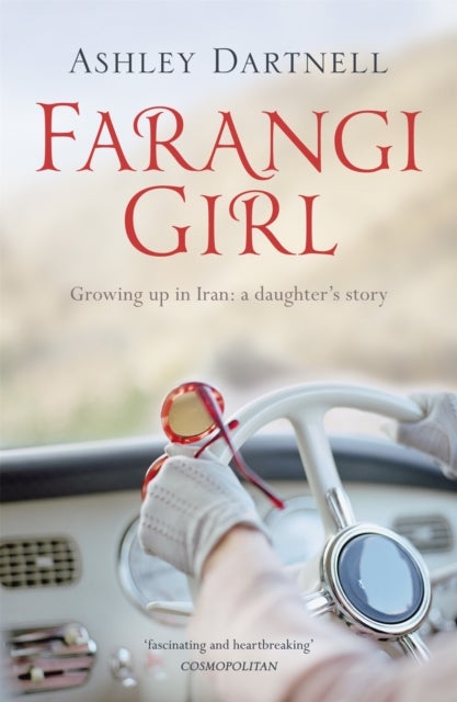 Farangi Girl - Growing up in Iran: a daughter's story